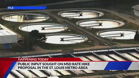 MSD hosting hearing today on rate hike proposal in St. Louis metro area